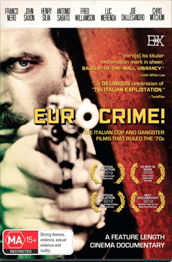 Euro crime! : the italian cop and gangster films that ruled the 