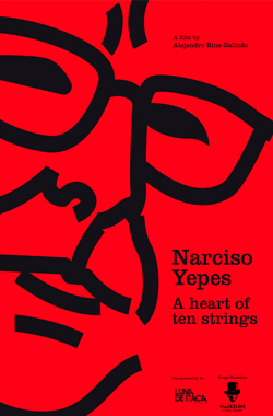 Narciso Yepes. A Heart of Ten Strings