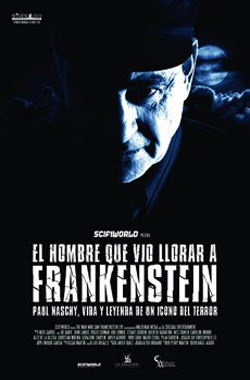 The man who saw Frankenstein cry