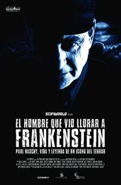 El hombre que vio llorar a Frankenstein