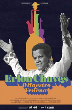 Erlon Chaves: The Poison Maestro