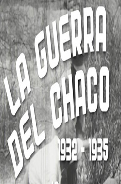 La Guerra del Chaco 1932-1935