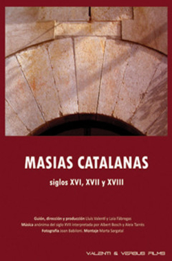 Masías catalanas : siglos XVI, XVIII i XIX