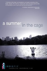 A summer in the cage