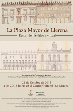 La Plaza Mayor de Llerena: Recorrido histórico y virtual