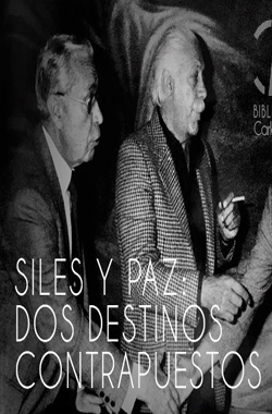 Bolivia Siglo XX. Siles y Paz. Dos destinos contrapuestos